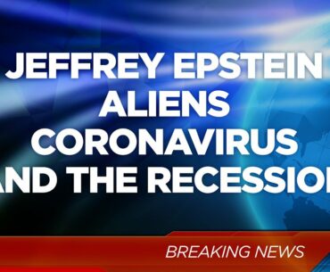 Corona Virus, Jeffrey Epstein & Aliens - The G&E Show