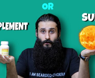 Can Vitamin D Supplements Replace Exposure To Sun? | Bearded Chokra