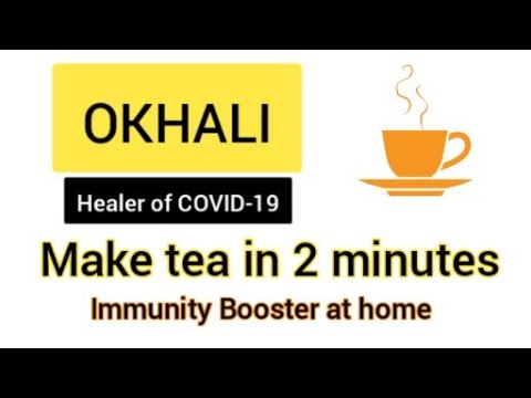 Tea Recipe | Increase Immunity | Sualin | Healer of COVID-19 | Okhali