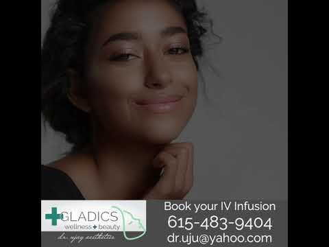 IV Infusion Service - Gladics Wellness + Beauty