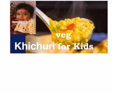 Veg Khichri / Hochpoch for 8 month to 24 months old baby, immunity booster khichri.