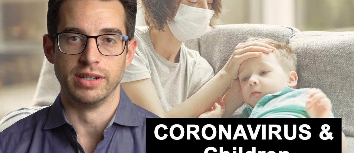 Coronavirus and Children - How Does the Coronavirus Affect Kids?