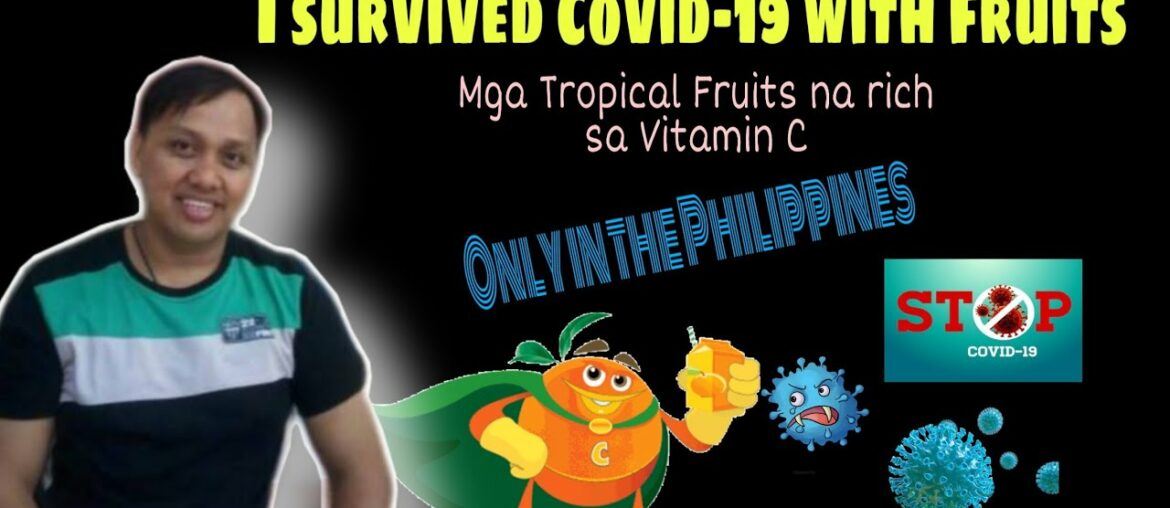 Defeat Covid-19 with Tropical Fruits