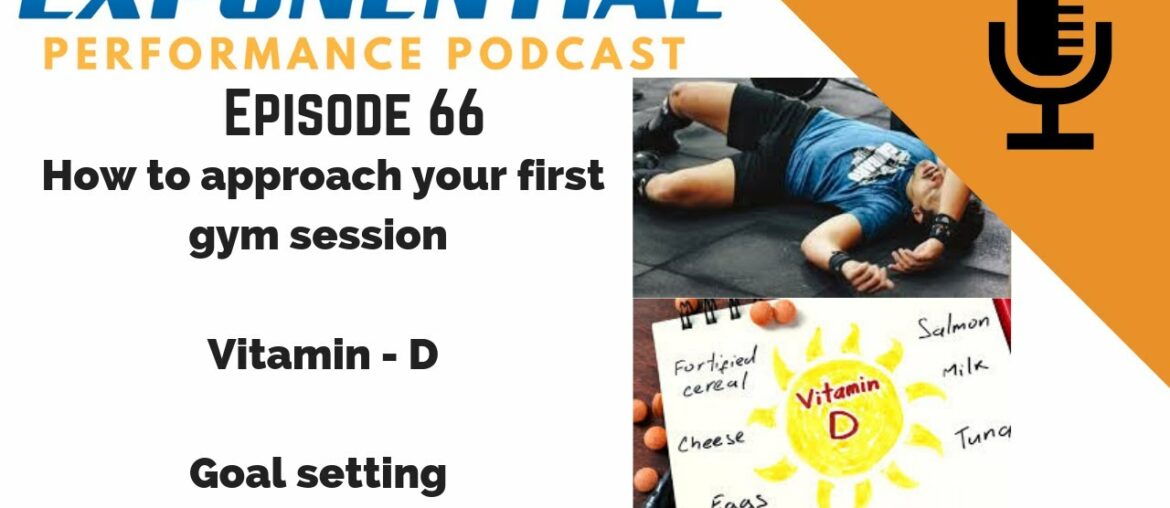 Vitamin D, goal setting and how to approach your first gym session as an endurance athlete