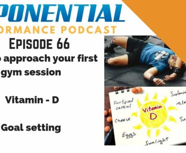 Vitamin D, goal setting and how to approach your first gym session as an endurance athlete