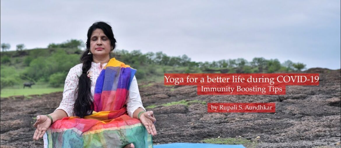 Yoga to stay healthy amid Covid-19 | Immunity Boosting Tips | By Rupali S. Aundhkar.