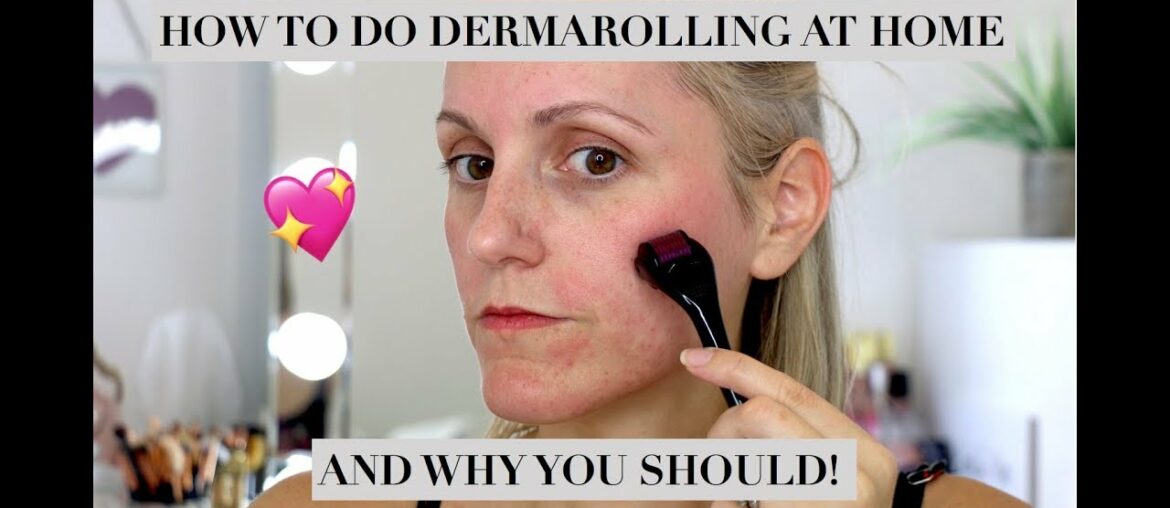 Dermarolling DONE RIGHT at home....and why you SHOULD do it!