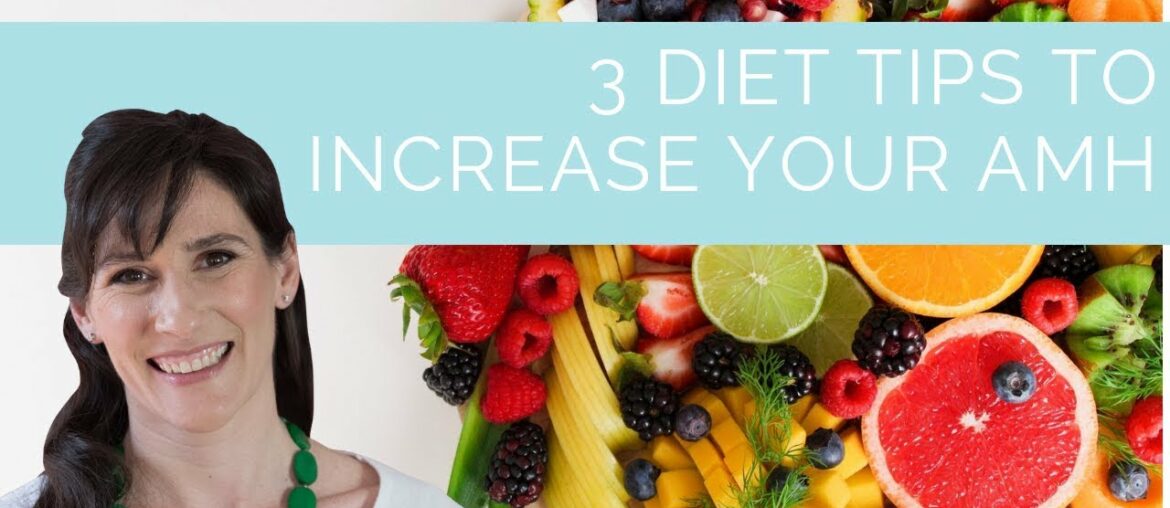 3 diet tips to increase AMH | Nourish with Melanie #69