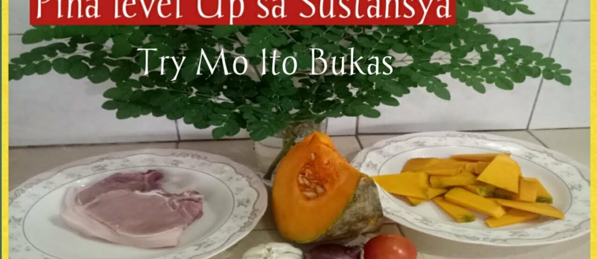 Kalabasa at Malunggay / Tipid ULam Recipe