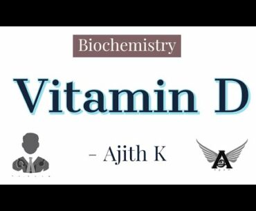 Vitamin D | Nutrition | Biochemistry | Agam Webinars