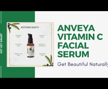 ANVEYA Vitamin C Facial Serum Review in Hindi