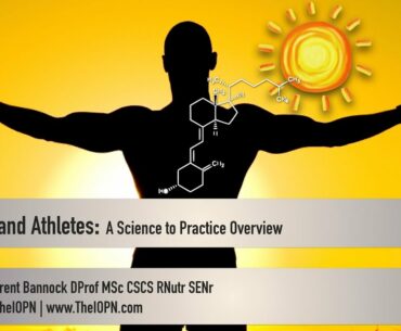 Vitamin D and Athletes: A Science to Practice Overview