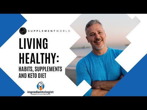 Living healthy: Habits, Supplements and keto diet by Ingredientologist.