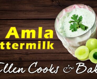 ||Nellikai Mor||Amla Buttermilk||Indian Gooseberry Juice||Mega Immunity Booster||Ellencooksandbakes|