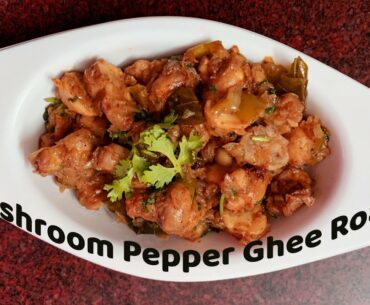 Mushroom Pepper Ghee Roast  for Kid's  -  Good Source of Vitamin D