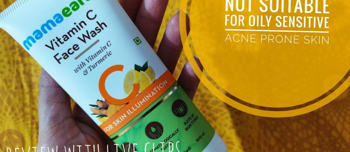 *New* MamaEarth Vitamin C face Wash | NOT Suitable for Oily Sensitive Acne Prone Skin | Live Clips