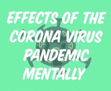 How Corona virus affects you Mentally (10 effects of COVID-19 to your Mental health)