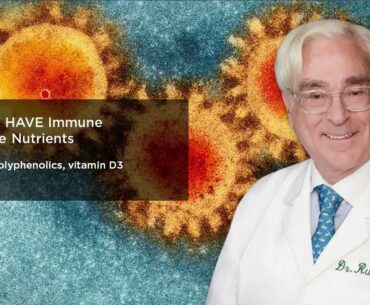 Coronavirus Follow Up: Immune Supportive Nutrients