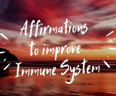 Affirmations to improve Immune System against Corona Virus - 10 Minute audio by Soshina