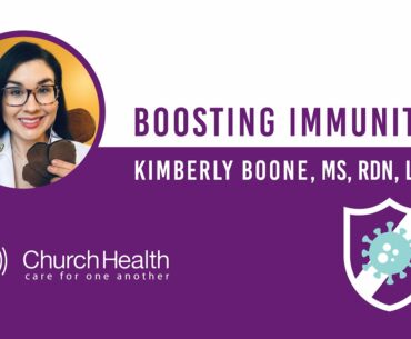 Boosting Immunity | Kimberly Boone, MS, RDN, LDN