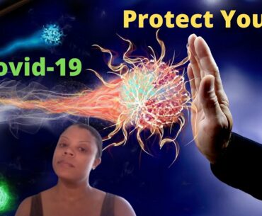 Protect Yourself From Covid-19 | Immune System |