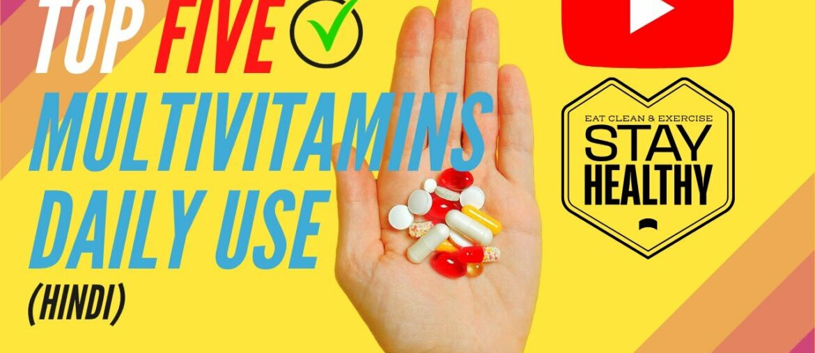 top five multivitamin tablets | benefits  | Multivitamin ke fayede | Celin500 Evion 600.. (Hindi)