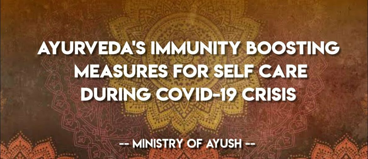 Ayurveda's Immunity Boosting Measures For Self Care During Covid-19 Crisis |  The Indian Factor