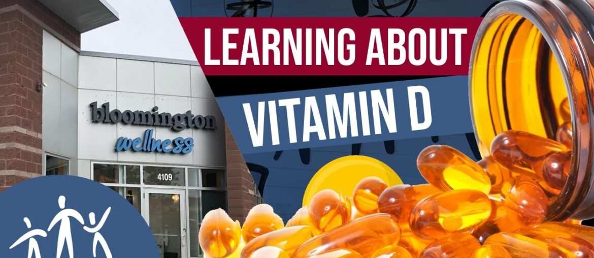 The Importance of Vitamin D Explained | Bloomington Wellness Center