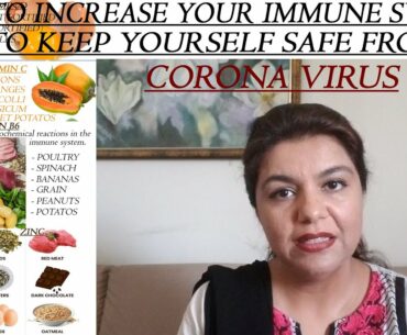 HOW TO INCREASE YOUR IMMUNE SYSTEM/ KEEP YOURSELF SAFE FROM "CORONA VIRUS".URDU/HINDI