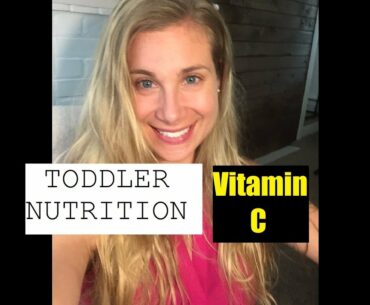 TODDLER NUTRITION | Vitamin C | Food Sources |  Registered Dietitian Nutritionist (RD) #onebody