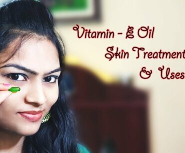 Vitamin E Oil Skin Treatment | Uses Of Vitamin E Oil - Fair & Glowing Skin | Beauty's Sparkles