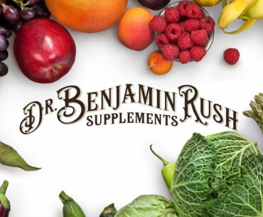 Dr Benjamin Rush Supplements - #1 Rated Natural Vitamins