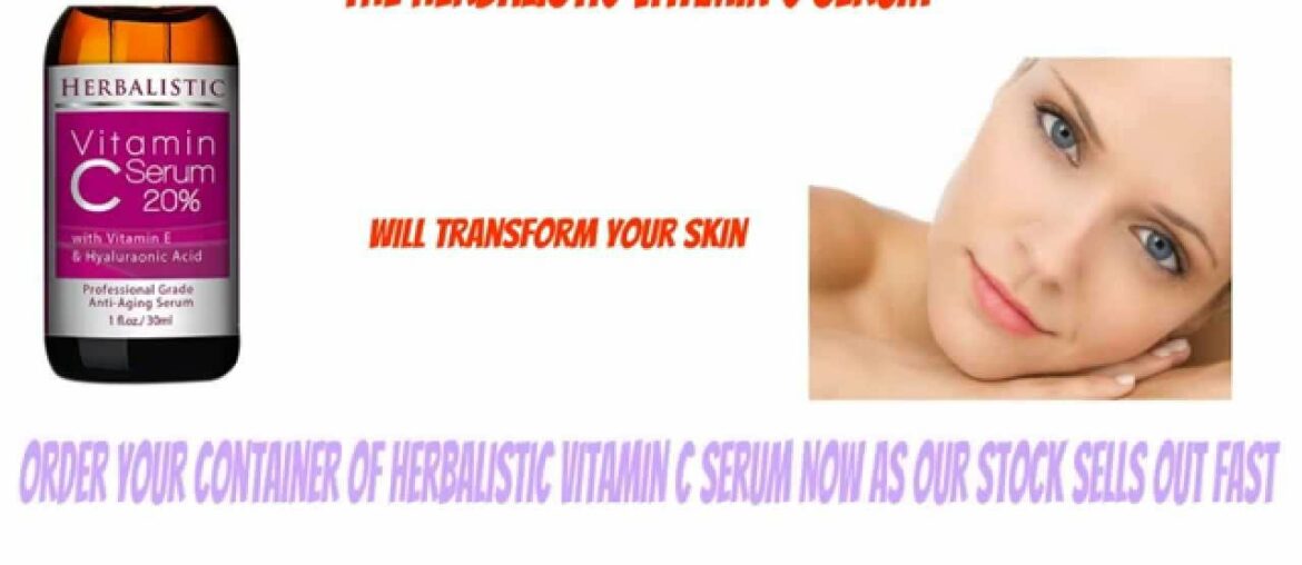 Herbalistic Nutrition - Regain Your Youth - With Anti-Aging Vitamin C Serum For Face