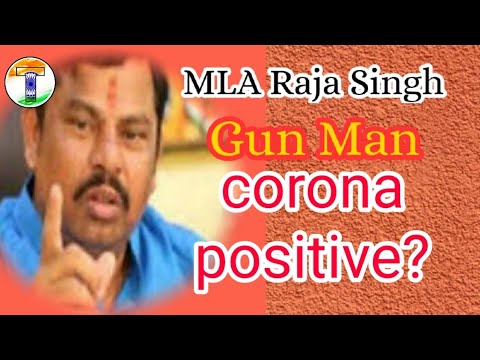 MLA Raja Singh gun man tested positive for coronavirus