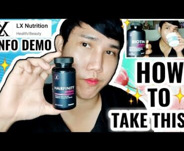 HOW I TAKE THIS? DEMO INFO ABOUT LX NUTRITION BIOTIN AND HAIRFINITY ADVANCED