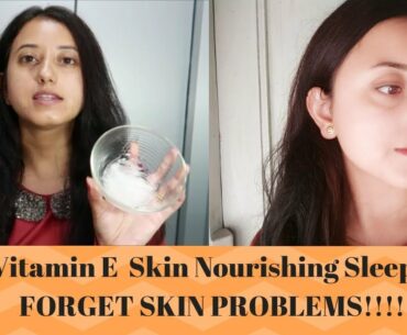 DIY Skin Nourishing Vitamin E Sleep Mask || Get Beautiful Skin Affordably