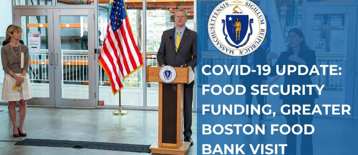 COVID-19 Update: Greater Boston Food Bank Visit; Food Security Grant Applications Open