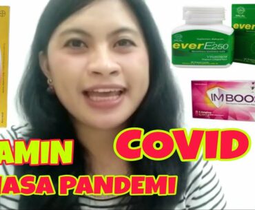 VITAMIN YANG BAGUS UNTUK MEJAGA DAYA TAHAN TUBUH DI SAAT PANDEMI COVID 19