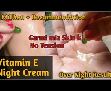 Garmi mia Vitamin E Oil Capsules for Skin Whitening | Beautiful skin in just 1 Night |Night Cream