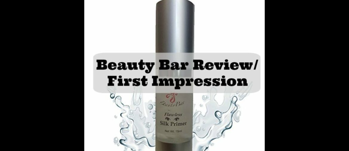 Beauty Bar Flawless Silk Facial Primer with Vitamin E | First Impression/Review #beautybarflawless