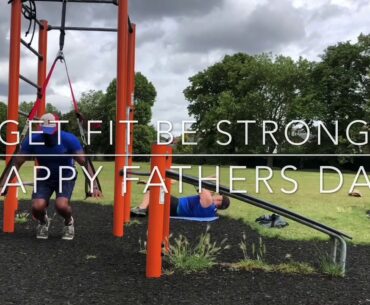 Happy Fathers Day Workout