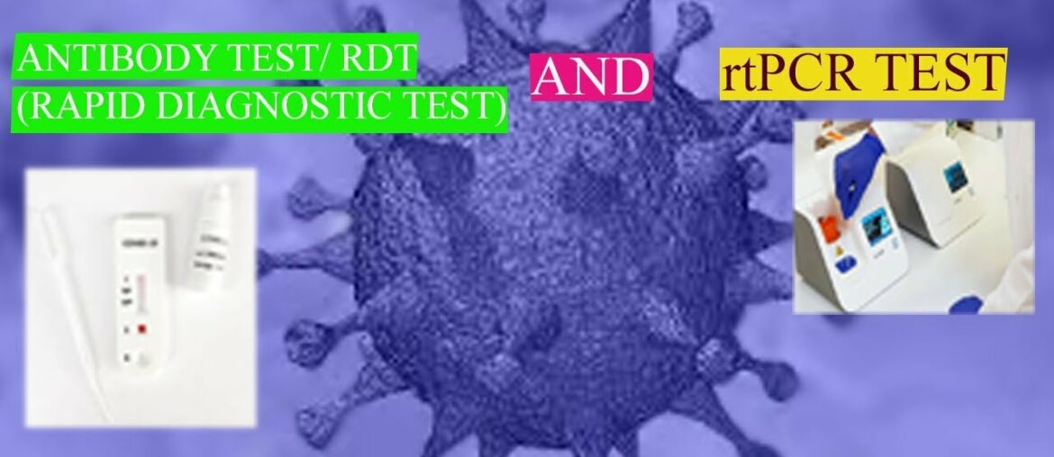 COVID-19 Corona Virus test||Difference between rtPCR Test and Rapid Diagnostic Test(Antibody Test)||