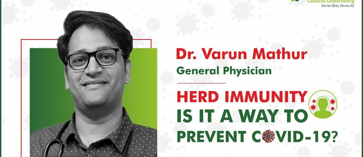 Herd Immunity | #DocTalk Facebook LIVE Session with Dr. Varun Mathur | Dr B Lal Clinical Laboratory