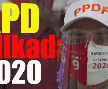 BEGINI APD Pilkada 2020 (Pemilihan 2020 - Indonesia Local Election 2020)