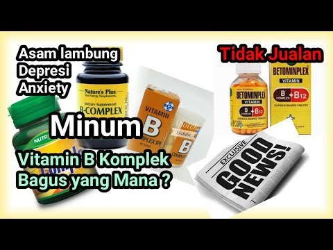 Rekomendasi Vitamin B Kompleks Untuk Penderita Asam Lambung, Gerd dan Anxiety Disorder