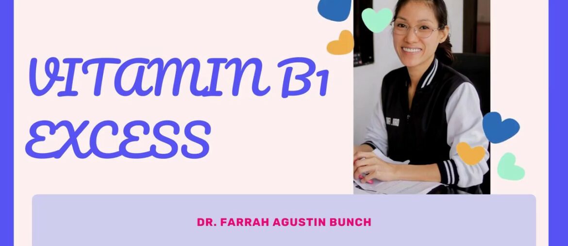 VITAMIN B1 EXCESS | Dr. Farrah