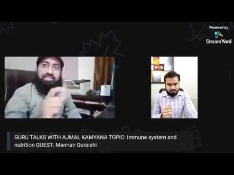 IMMUNE SYSTEM AND COVID-19 GURU Talks by Ajmal Kamyana