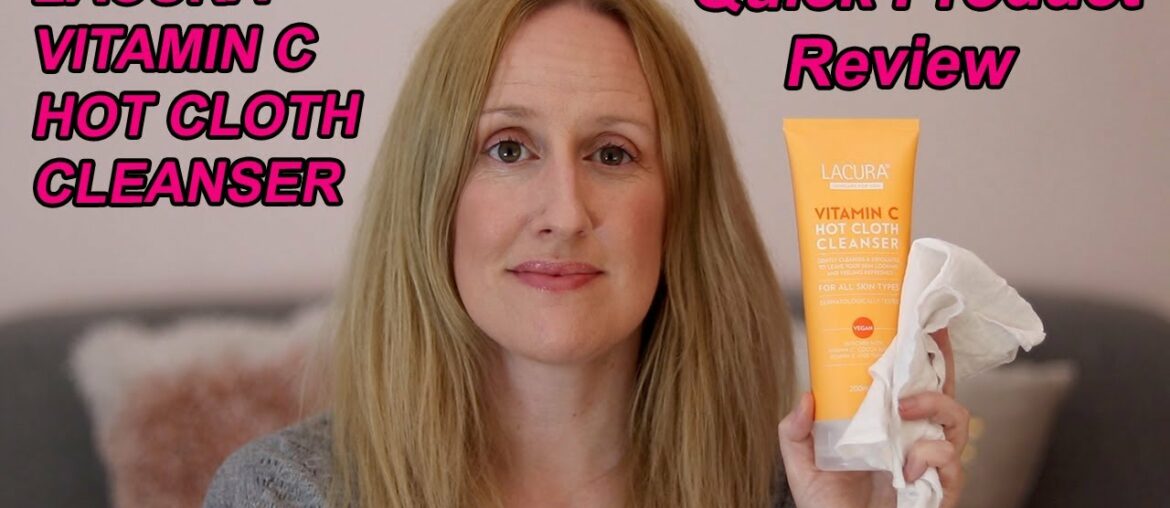 Two Minute Tuesday - Lacura Vitamin C Hot Cloth Cleanser Review - Aldi Beauty | Louise Horn