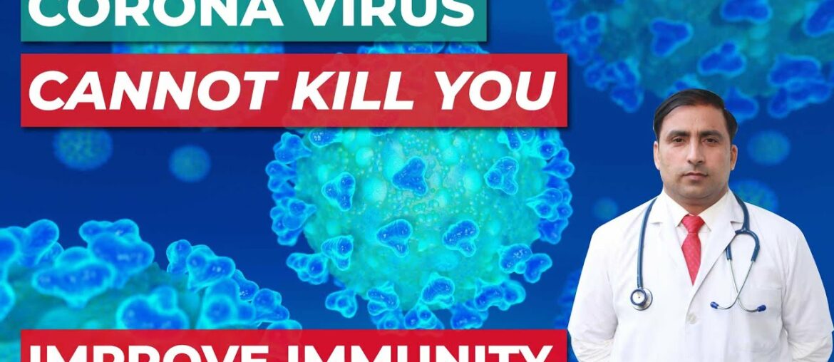 CORONA VIRUS CANNOT KILL YOU | IMPROVE YOUR IMMUNITY | PREPARE & PREVENT