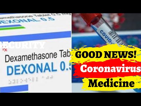 Dexamethasone for Corona virus (COVID-19) - GOOD NEWS | Corona virus Medicine